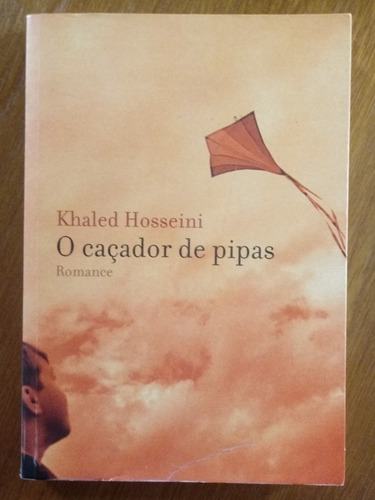 O Caçador De Pipas Autor Khaled Hosseini Livro Excelente Obc