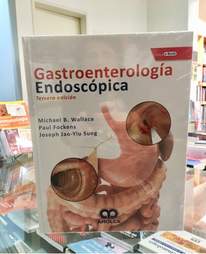 Gastroenterología Endoscópica  3 Ed.