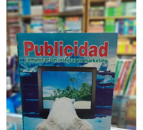 Comunicacion Integral En Marketing