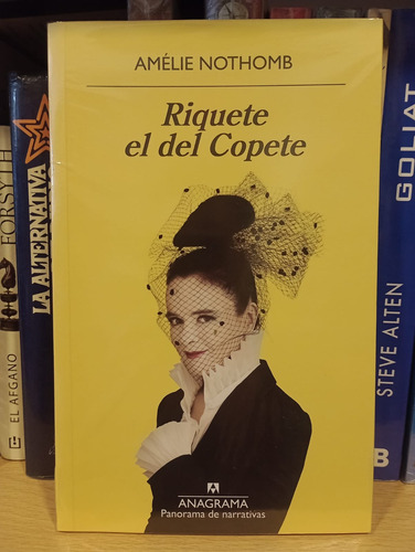 Riquete El Del Copete - Amelie Nothomb - Ed Anagrama