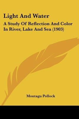Libro Light And Water: A Study Of Reflection And Color In...