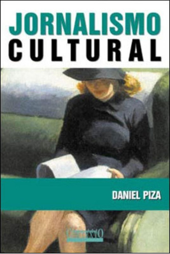 Jornalismo Cultural, De Piza, Daniel. Editora Contexto Universitario, Capa Mole, Edição 1ª Edição - 2003 Em Português