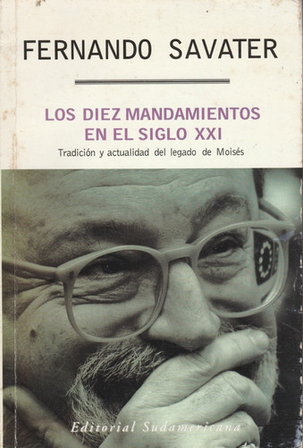 Los Diez Mandamientos En El Siglo X X I Fernando Savater 