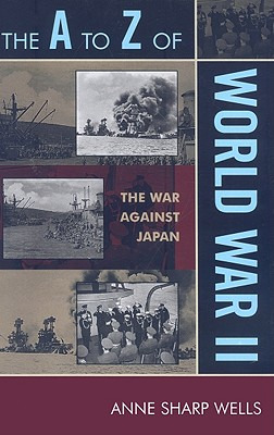 Libro The A To Z Of World War Ii: The War Against Japan -...