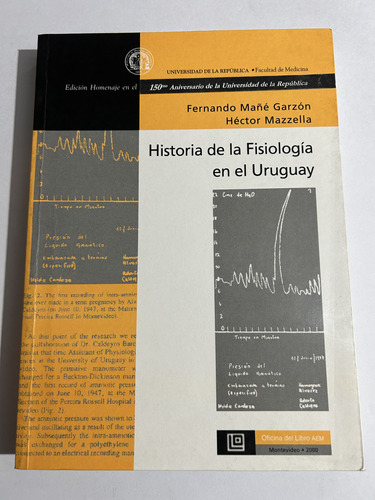 Libro Historia De La Fisiología En El Uruguay - Mañé Garzón