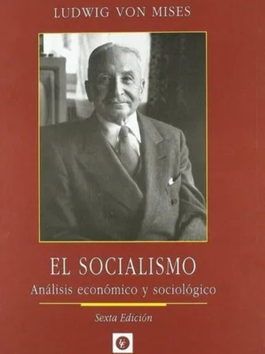 El Socialismo Ludwig Von Mises