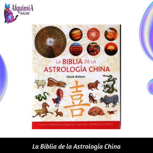 La Biblia De La Astrología China