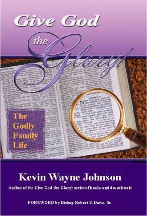 Libro Give God The Glory! The Godly Family Life - Kevin W...