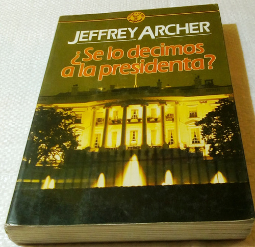 ¿se Lo Decimos A La Presidenta?