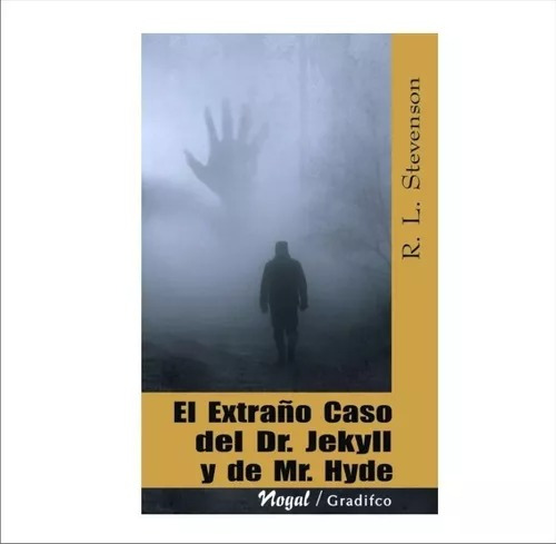 El Extraño Caso Del Doctor Jekyll Y El Señor Hyde  Stevenson