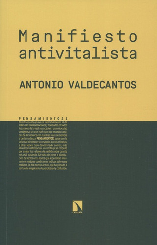 Manifiesto Antivitalista, De Antonio Valdecantos. Editorial Los Libros De La Catarata, Tapa Blanda, Edición 1 En Español, 2018