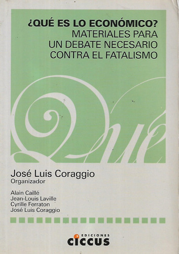 ¿ Que Es Lo Economico ? Materiales Para Un Debate Necesario 