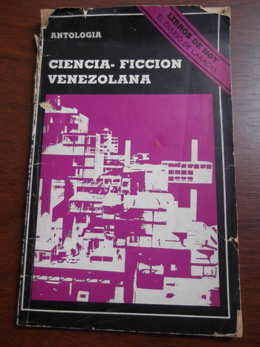 Ciencia Ficcion Venezolana Libros De Hoy Diario De Caracas