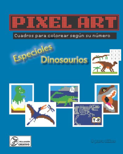 Pixel Art - Especiales Dinosaurios: Cuadros Para Colorear Se