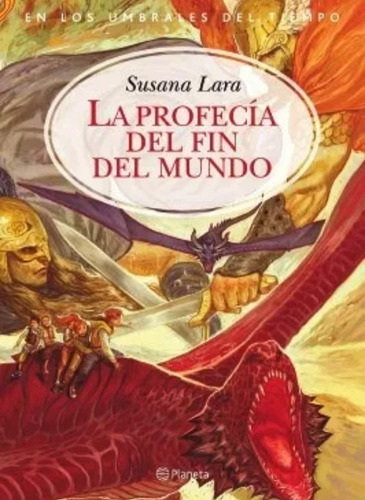 La Profecía Del Fin Del Mundo- Susana Lara 