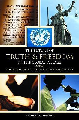 Libro The Future Of Truth And Freedom In The Global Villa...