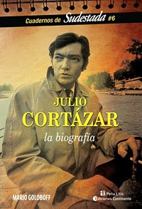 Imagen 1 de 3 de Julio Cortázar - La Biografía, Mario Goloboff, Continente