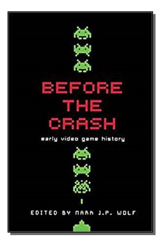 Before Crash - Early Video Game History