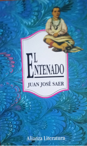 Libro Usado El Entenado Juan Jose Saer Alianza Editorial