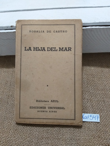 Rosalía De Castro / La Hija Del Mar