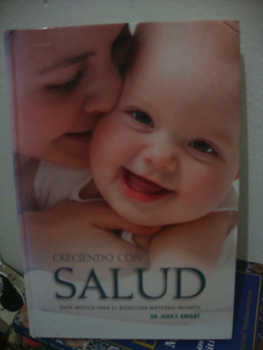 Creciendo Con Salud - John Knight