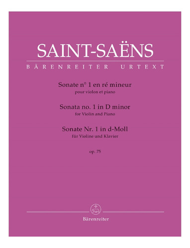 C. Saint-saens: Sonata No.1 In D Minor Op.75 For Violin & P 