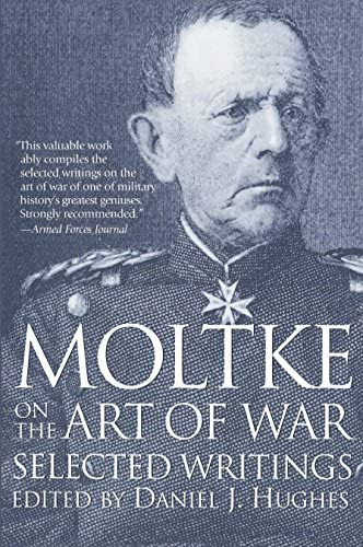 Moltke On The Art Of War: Selected Writings, De Helmuth Von Moltke. Editorial Presidio Press, Tapa Blanda En Inglés