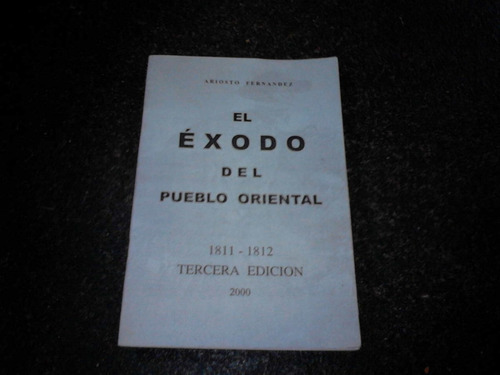 El Exodo Del Pueblo Oriental- Ariosto Fernandez