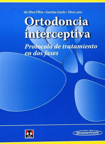 Ortodoncia Interceptiva - Vv.aa.