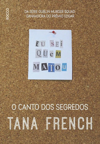 O Canto Dos Segredos, De French, Tana. Editora Rocco, Capa Mole, Edição 1ª Edição - 2017 Em Português