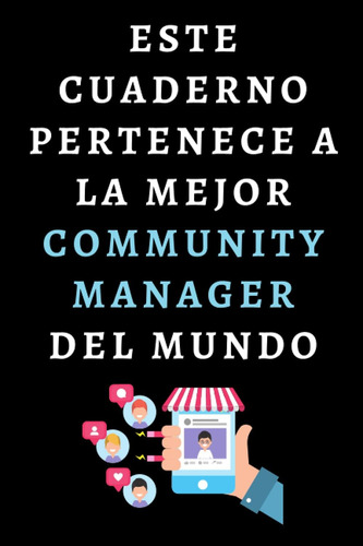 Libro: Este Cuaderno Pertenece A La Mejor Community Manager 