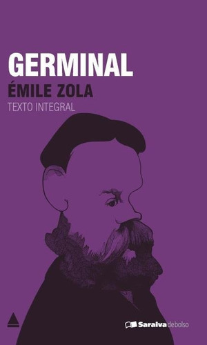 Germinal: Zola, De Emile Zola. Série Saraiva, Vol. 1. Editora Nova Fronteira S/a, Capa Mole, Edição 1 (edicao De Bolso) Em Português, 2014