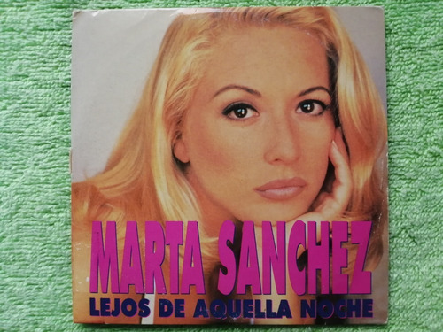 Eam Cd Maxi Single Marta Sanchez Lejos De Aquella Noche 1994
