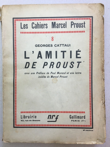 Cattaui, Georges. L'amitié De Proust. 1935.