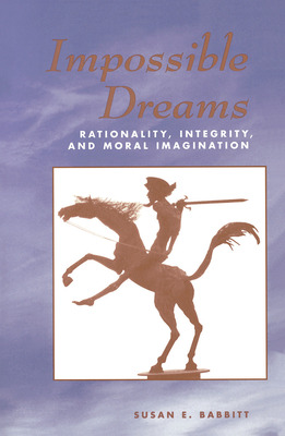 Libro Impossible Dreams: Rationality, Integrity And Moral...