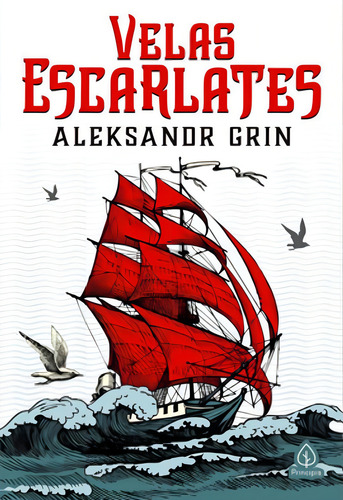 Velas Escarlates, de Grin, Aleksandr. Editorial Principis, tapa mole en português