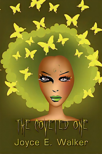 The Coveted One, De Walker, Joyce E.. Editorial Authorhouse, Tapa Blanda En Inglés