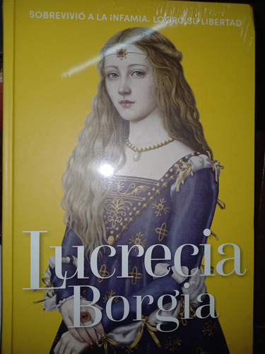 Lucrecia Borgia, Libro 4 Colecc. Reinas Y Rebeldes