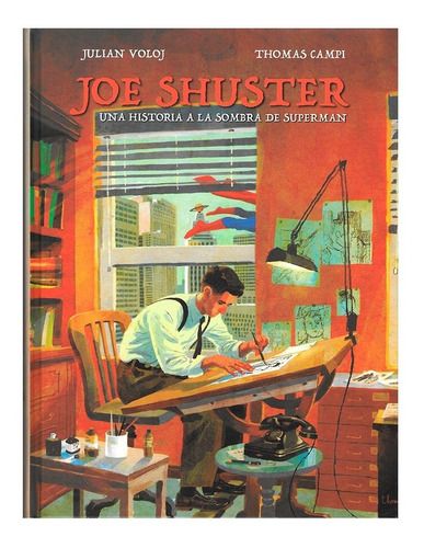 Joe Shuster - Creador De Superman - Novela Grafica - Dibbuks