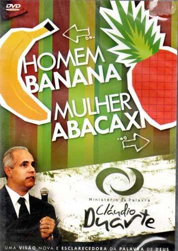 Dvd Claudio Duarte - Homem Banana Mulher Abacaxi