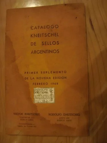 Catalogo Kneitschel De Sellos Argentinos 1968