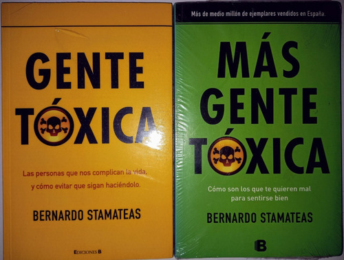 Gente Tóxica Y Más Gente Tóxica ... Bernardo Stamateas  