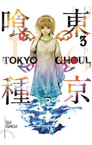 Tokyo Ghoul, Vol. 3 - Sui Ishida. Eb9