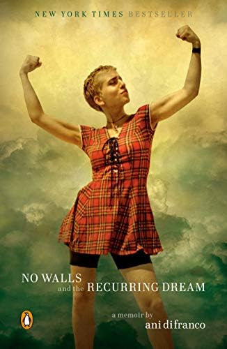 No Walls And The Recurring Dream: A Memoir, De Difranco, Ani. Editorial Penguin Books, Tapa Dura En Inglés
