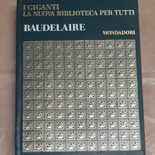 Baudelaire - I Giganti La Nuova Biblioteca Per Tutti  Vol 23