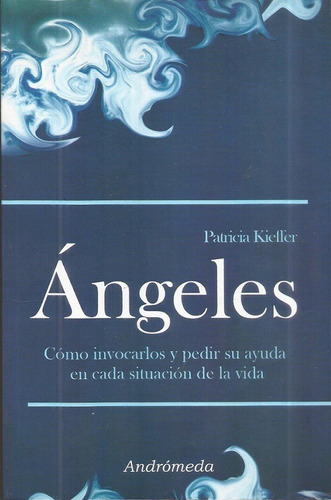 Libro Angeles. Como Invocarlos Y Pedir Su Ayuda - P. Kieffer