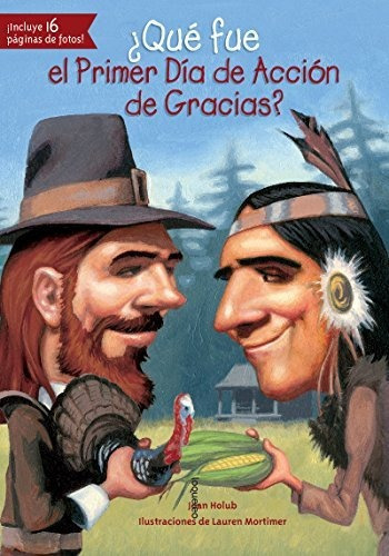 Libro :  Que Fue El Primer Dia De Accion De Gracias? (quie 