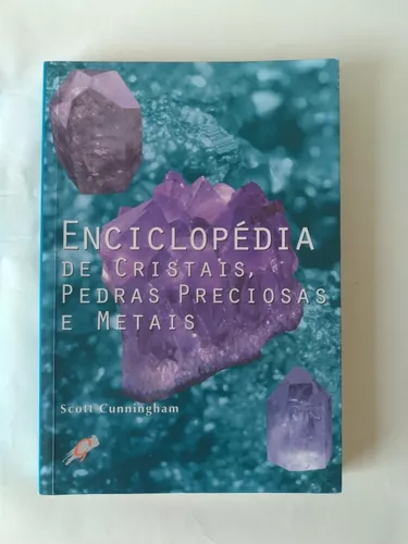 Enciclopedia de cristais-Pedras preciosas e metais