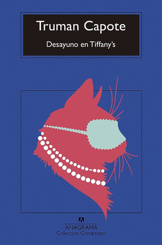 Desayuno En Tiffany's - Truman Capote