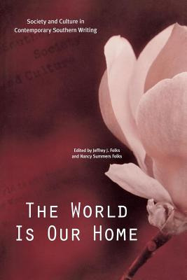 Libro The World Is Our Home: Society And Culture In Conte...